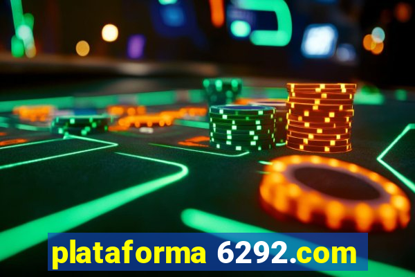 plataforma 6292.com